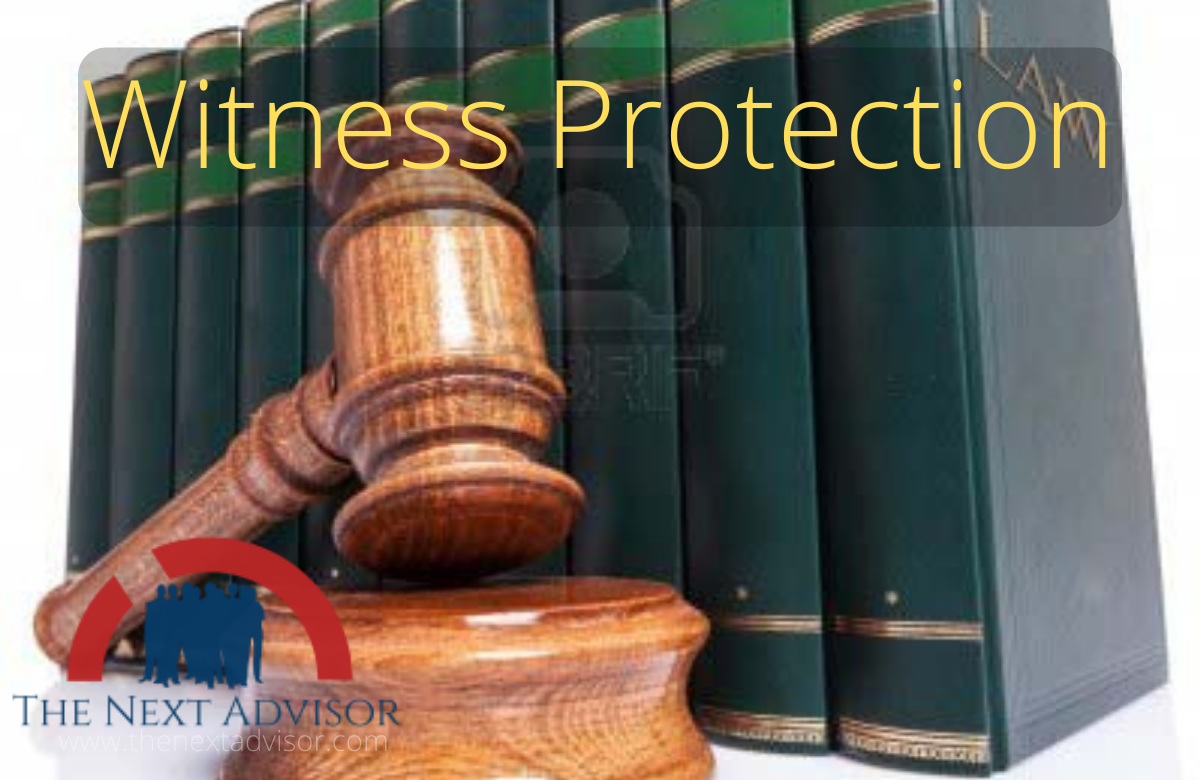  Importance Of Witness Protection The Next Advisor