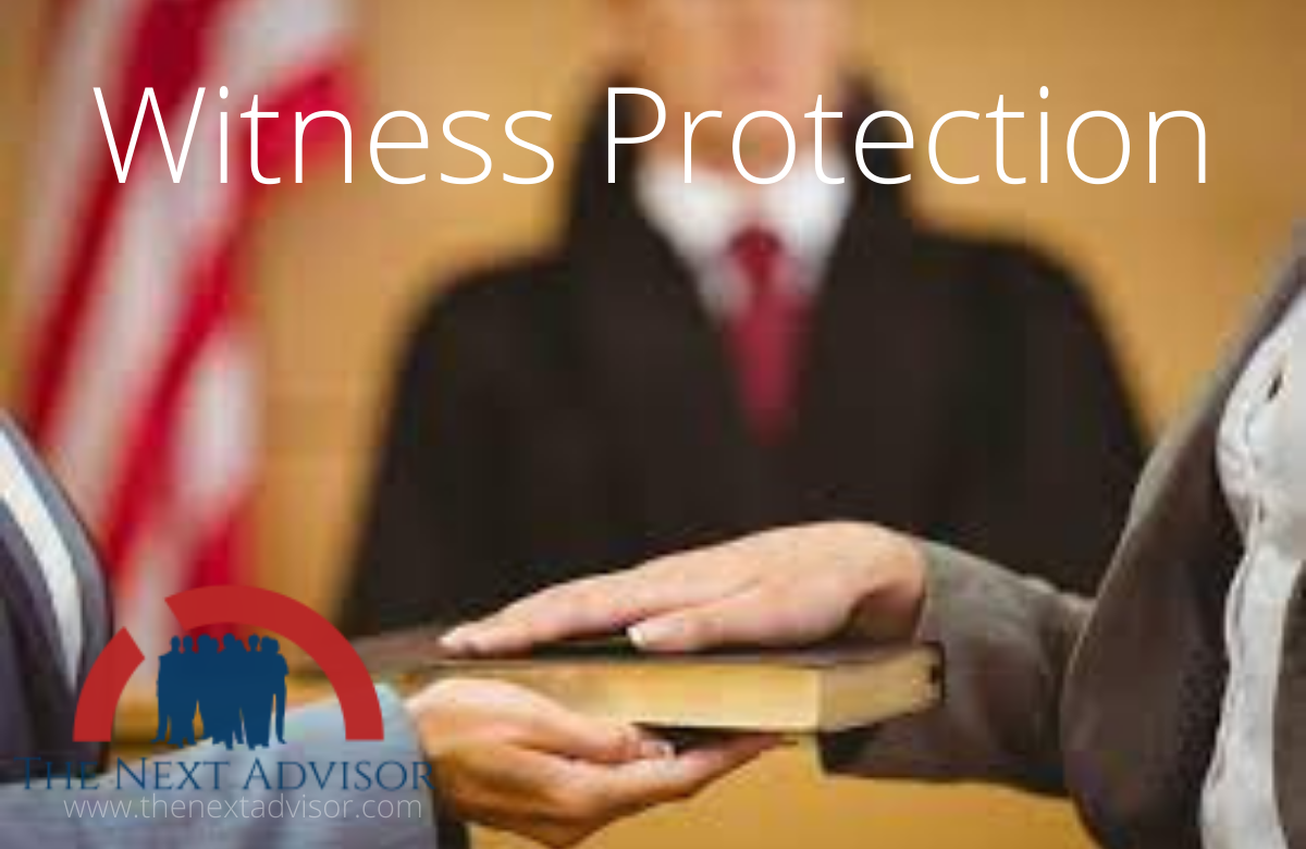  Importance Of Witness Protection The Next Advisor