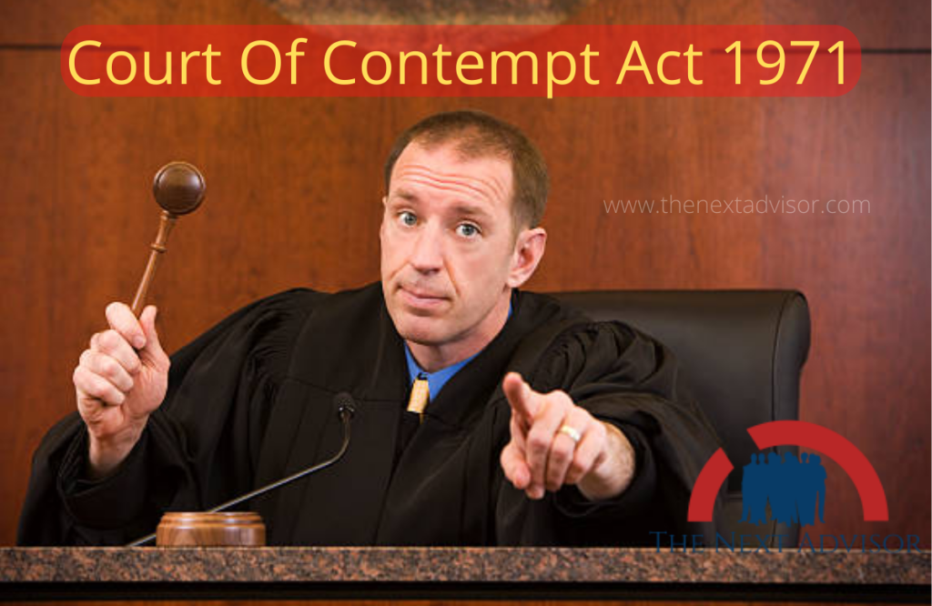 Court Of Contempt Act 1971 - The Next Advisor